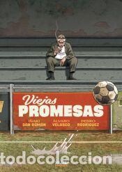 Libros: VIEJAS PROMESAS - San Rom&aacute;n, I&ntilde;aki; Velasco, &Aacute;lvaro