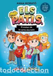 Libros: Els PATIS 1. El misteri de la carta daurada - Morat&oacute; Garc&iacute;a, Anna