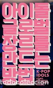 Libros: K-Pop Idols - Jin, Dal Yong; Lee, Hark Joon