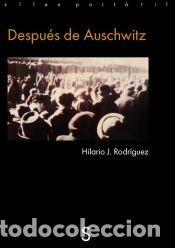Libros: Despu&eacute;s de Auschwitz - Rodr&iacute;guez, Hilario J.