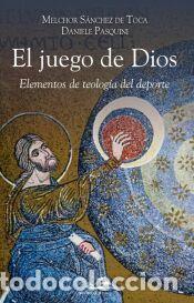 Libros: El juego de Dios - Pasquini, Daniele; S&aacute;nchez de Toca, Melchor