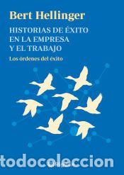 Libros: Historias de &eacute;xito en la empresa y el trabajo - Bert Hellinger