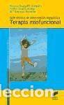 Libros: Gu&iacute;a t&eacute;cnica de intervenci&oacute;n logop&eacute;dica: terapia miofuncional - Bartuilli P&eacute;rez, M&oacute;nica; Cabrera