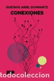 Libros: Conexiones - Schwartz Pomeraniec, Gustavo Ariel