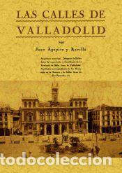 Libros: Las calles de Valladolid - Agapito y Revilla, Juan - Foto 1