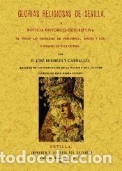 Libros: GLORIAS RELIGIOSAS DE SEVILLA, NOTICIAS - BERMEJO Y CARBALLO