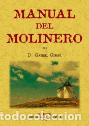 Libros: Manual del Molinero - Gironi, Gabriel