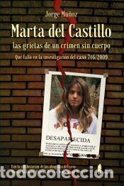 Libros: Marta del Castillo. Las grietas de un crimen sin cuerpo - Mu&ntilde;oz, Jorge