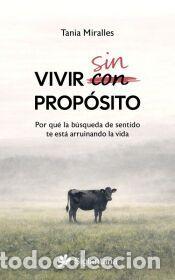 Libros: Vivir sin prop&oacute;sito - Miralles, Tania - Foto 1