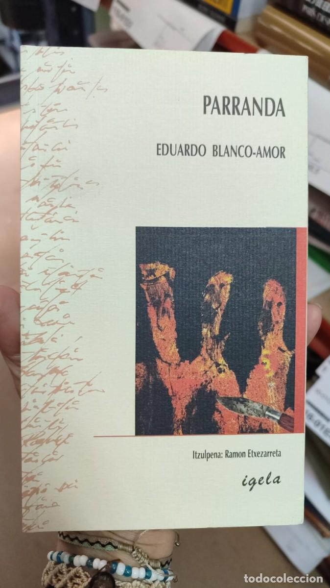 Libros: PARRANDA - BLANCO-AMOR, EDUARDO - Foto 1