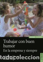 Libros: Trabajar con buen humor - Moccia, Salvatore; Trigo Oubi&ntilde;a, Tom&aacute;s