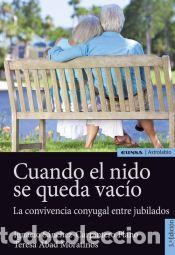 Libros: Cuando el nido se queda vac&iacute;o - Abad Moratinos, Teresa; S&aacute;nchez-Carpintero Plano, Ignacio