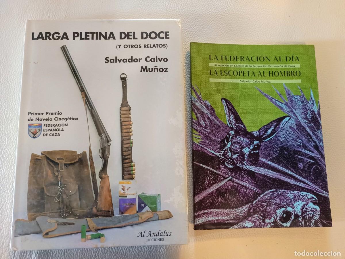 Libros: LA LARGA PLETINA DEL DOCE +LA FEDERACION AL DIA&rdquo;