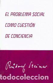 Libros: El problema social como cuesti&oacute;n de conciencia - Rudolf Steiner
