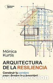 Libros: Arquitectura de la resiliencia - Kurtis, M&oacute;nica