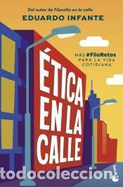 Libros: &Eacute;tica en la calle - Infante, Eduardo