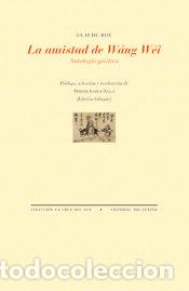Libros: La amistad de W&aacute;ng W&eacute;i - Roy, Claude - Foto 1