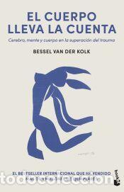 Libros: El cuerpo lleva la cuenta - Kolk, Bessel van der