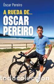 Libros: A rueda de... - Pereriro, Oscar - Foto 1