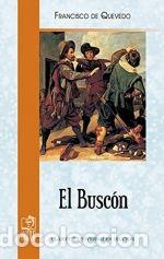 Libros: BUSCON, EL.(CLASICOS UNIVERSALES) - QUEVEDO VILLEGAS, FRANCISCO DE