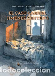 Libros: EL CASO GABRIEL JIM&Eacute;NEZ CENTENO - Box&oacute; Cifuentes, Jos&eacute; Ram&oacute;n