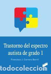Libros: Trastorno del espectro autista de grado 1 - J. Carrero Barril, Francisco