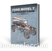 Libros: Ford Model T: An Enthusiasts Guide 1908 to 1927 (All Models and Variants) - Parker, Chas
