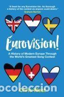 Libros: Eurovision! : A History of Modern Europe Through The Worlds Greatest Song Conte - West, Chris