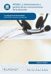 Libros: Administraci&oacute;n y gesti&oacute;n de las comunicaciones de la direcci&oacute;n. ADGG0108 - Asistencia a la