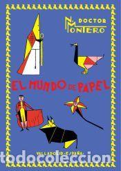Libros: El mundo de papel - Montero, Nemesio