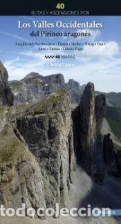 Libros: 40 Rutas y ascensiones por Los Valles Occidentales del Pirineo Aragon?s - CHEMA TAPIA