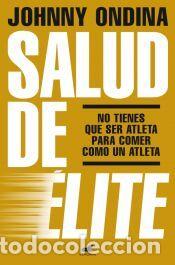 Libros: Salud de &eacute;lite - Ondina, Johnny - Foto 1
