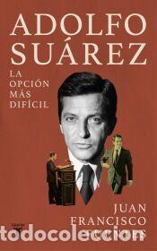 Libros: Adolfo Su&aacute;rez - Fuentes, Juan Francisco - Foto 1