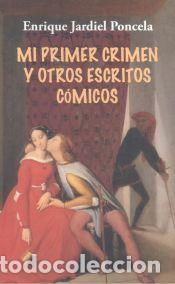 books: Mi primer crimen y otros escritos c&oacute;micos - Jardiel Poncela, Enrique