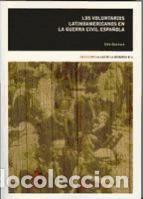 books: Los voluntarios latinoamericanos en la Guerra Civil Espa&ntilde;ola - Baumann, Gerold Gino