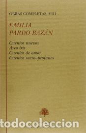 Libros: Cuentos nuevos ; Arco iris ; Cuentos de amor ; Cuentos sacro-profanos - Unamuno, Miguel de