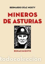Libros: Mineros de Asturias - D&iacute;az Nosty, Bernardo