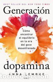 Libros: Generaci&oacute;n dopamina - Lembke, Anna