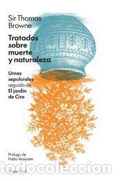 Libros: Tratados sobre muerte y naturaleza - Browne, Thomas, Sir