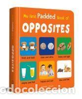 Libros: My First Padded Book of Opposites: Early Learning Padded Board Books for Children - Wonder House