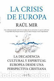 Libros: La crisis de Europa - Ra&uacute;l M. Mir