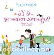 Libros: &iquest;Y si...se meten conmigo? - Monreal, Violeta