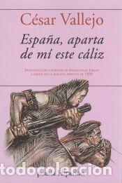 Libros: ESPA&Ntilde;A. APARTA DE MI ESTE CALIZ - VALLEJO, CESAR