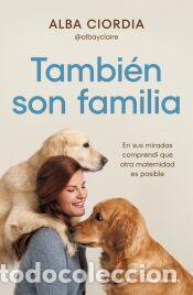 Libros: Tambi&eacute;n son familia - Ciordia (@albayclaire), Alba