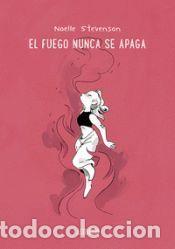 Libros: El fuego nunca se apaga - Stevenson, Noelle