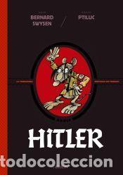 Libros: Hitler. La verdadera historia &iexcl;de verdad! - Ptiluc; Swysen, Bernard