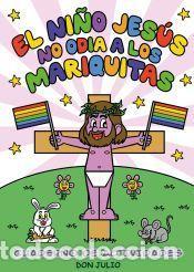 Libros: El ni&ntilde;o Jes&uacute;s no odia a los mariquitas - Serrano, Julio