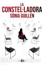 Libros: La constel&middot;ladora (edici&oacute; en catal&agrave;) - Guill&eacute;n, S&ograve;nia