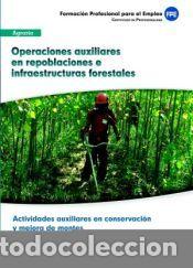 Libros: UFO1044 Operaciones auxiliares en repoblaciones e infraestructuras forestales. Certificado de