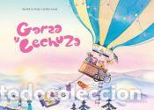 Libros: GARZA Y LECHUZA - SANDRA LE GUEN; JULIEN ARNAL